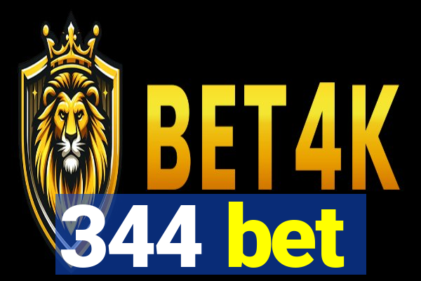 344 bet